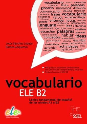 Vocabulario ELE B2: Lexico Fundamental de Espanol de los Niveles A1 a B2